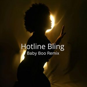 Hotline Bling (Baby Boo Remix)