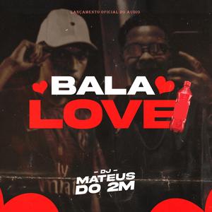 BALA LOVE