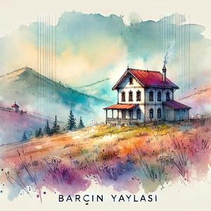 Barçın Yaylası