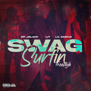 Swag Surfin Freestyle (feat. Lit & Lil Darius)