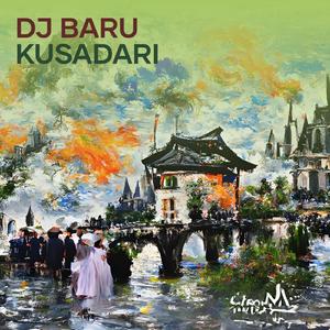 Dj Baru Kusadari
