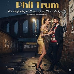 It's Beginning to Look a Lot Like Stockport (Brinnington Bop Mix)