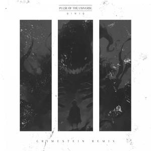 Pulse of the Universe Crimestein Remix