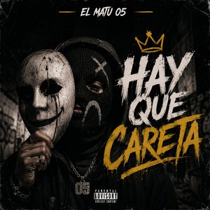 Hay Que Careta