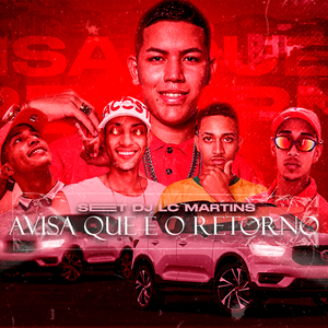 Set DJ Lc Martins “Avisa Que É O Retorno”