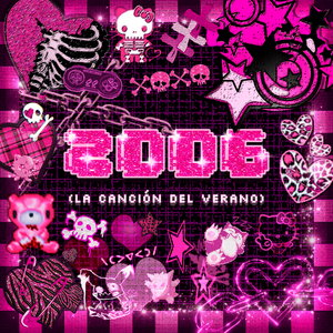 2006 (La canción del verano)
