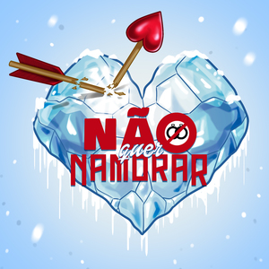 Não Quer Namorar