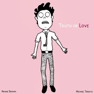 Truth or Love