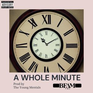A Whole Minute (feat. The Young Mentals)