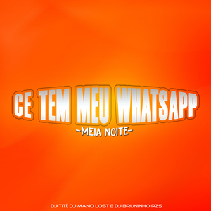 Magrão - Ce Tem Meu Whatsapp - Meia Noite