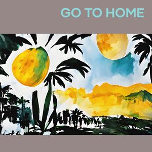 Go to Home (Acoustic)