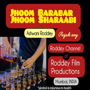Jhoom Barabar Jhoom Sharaabi Punjabi Song (Roddey Channel)