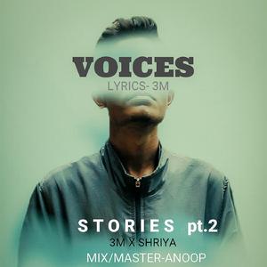 VOICES - stories pt.2 (feat. shriya)