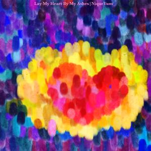 Lay My Heart By My Ashes