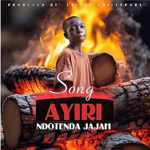 AYIRI - Ndotenda Jah