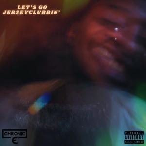 Let's Go Jerseyclubbin'