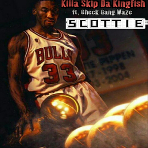 Scottie (feat. Check Gang Waze)