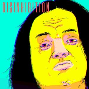 Disinhibition