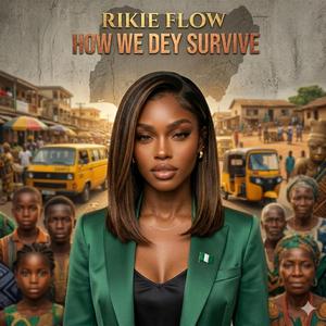 How We Dey Survive