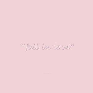 “fall in love”