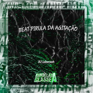 Beat Pirula da Agitação