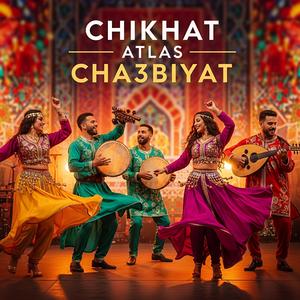 Chikhat Atlas Cha3biyat