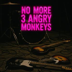 No more 3 Angry Monkeys