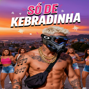 Só de Kebradinha