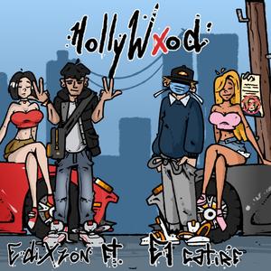 HollywXod (feat. El Catire)