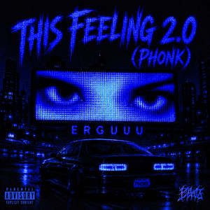 This Feeling 2.0（Phonk）