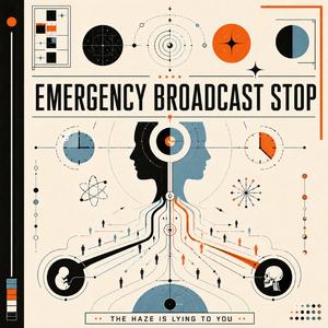 Emergency Broadcast Stop