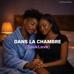 Dans La Chambre (ZoukLove)