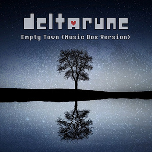 Empty Town (From "Deltarune") [Music Box Version]