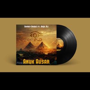 Anuk Ausar (feat. Aaqil Ali)