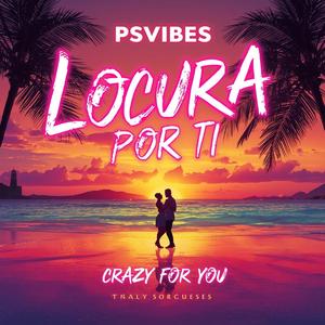 Locura por Ti