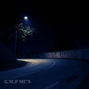 WE REMAINED (feat. TOMY, 迷子, FUKK & MEKA) [G.M.P Remix]