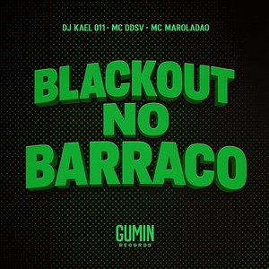 Blackout no Barraco
