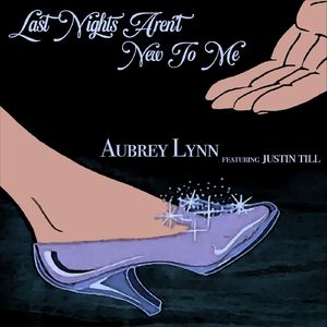 Last Nights Aren't New To Me (feat. Justin Till)