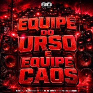 Equipe do Urso e Equipe Caos