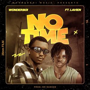 No Time (feat. Theking Lavien)