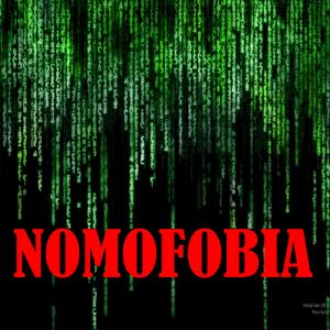 Nomofobia