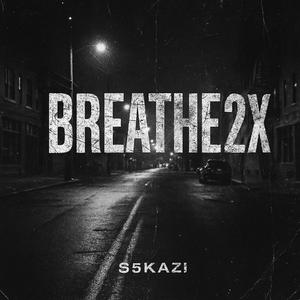 Breathe 2x