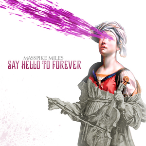 Say Hello To Forever