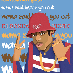 LL Cool J-Mama Said Knock You Out（DJ Donew remix）