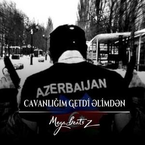Cavanlığım Getdi Əlimdən