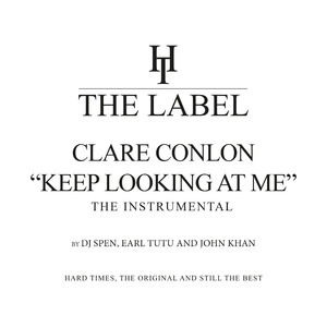 Keep Looking At Me (DJ Spen, Earl Tutu, & John Khan Instrumental)