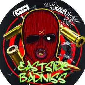 Eastside Badniss
