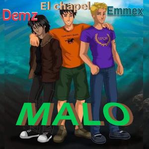 MALO (feat. El chapel & Emmexx)