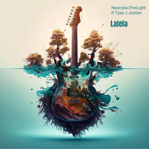 Lalela (feat. Tyler .J)