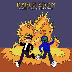 Darle Zoom (feat. Forenax)